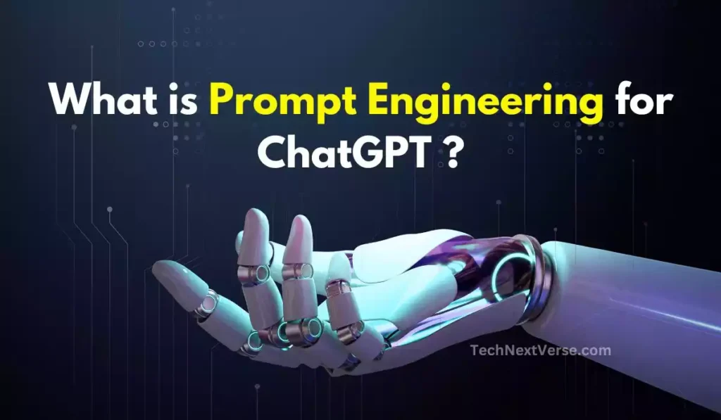What is Prompt Engineering for ChatGPT