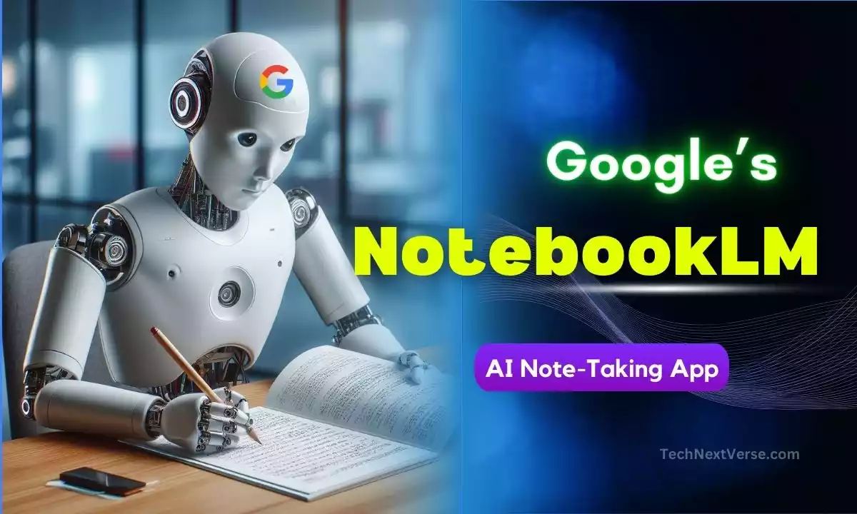 Google's NotebookLM: The Future Of AI Note-Taking Powerful App