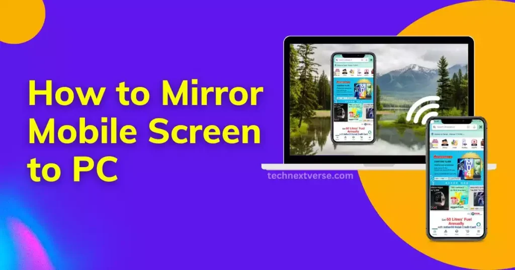 How to Mirror Mobile Screen to PC